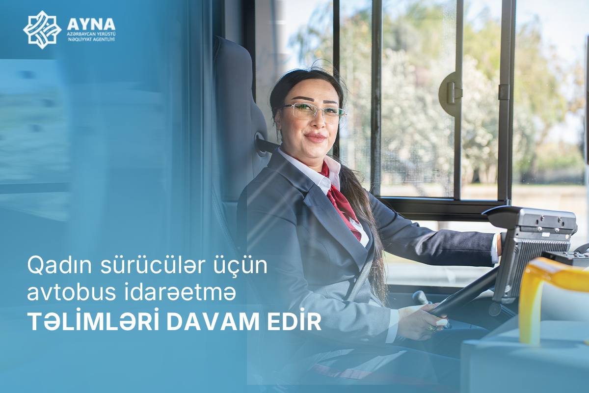Avtobus idarə edəcək qadın sürücülər üçün təlimlər davam edir