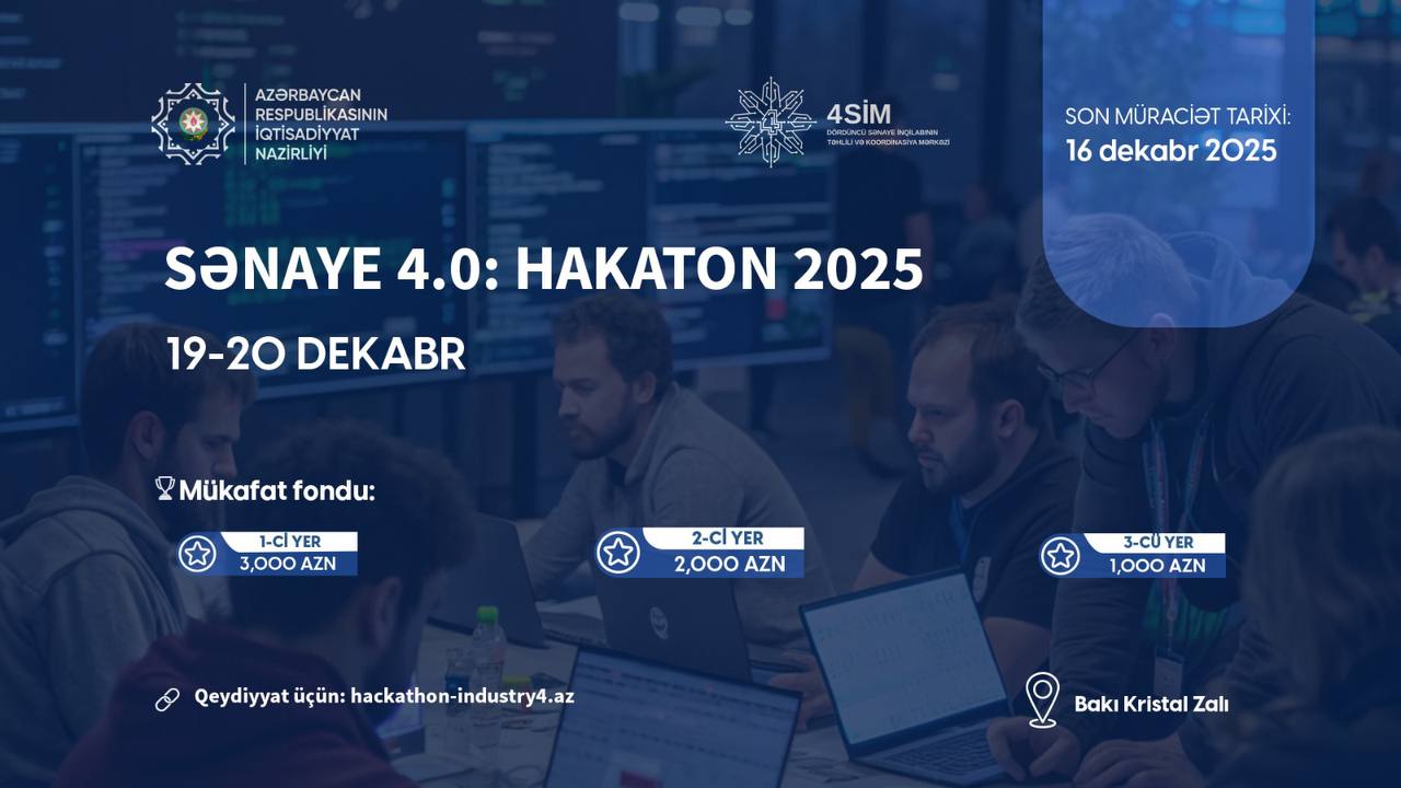 “Sənaye 4.0: Hakaton 2025”ə qeydiyyat başlayıb
