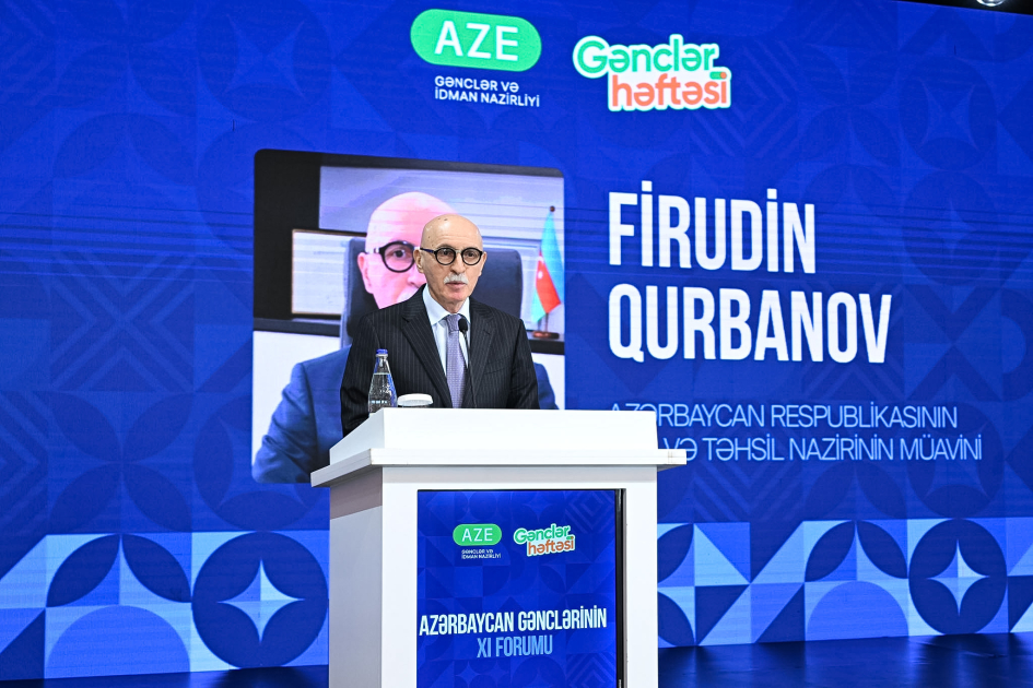 Firudin Qurbanov Azərbaycan Gənclərinin XI Forumunun açılış mərasimində iştirak edib