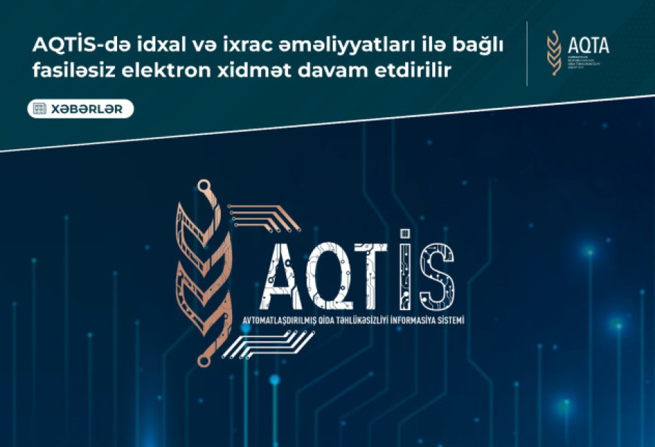 AQTİS-də fasiləsiz elektron xidmət davam etdirilir