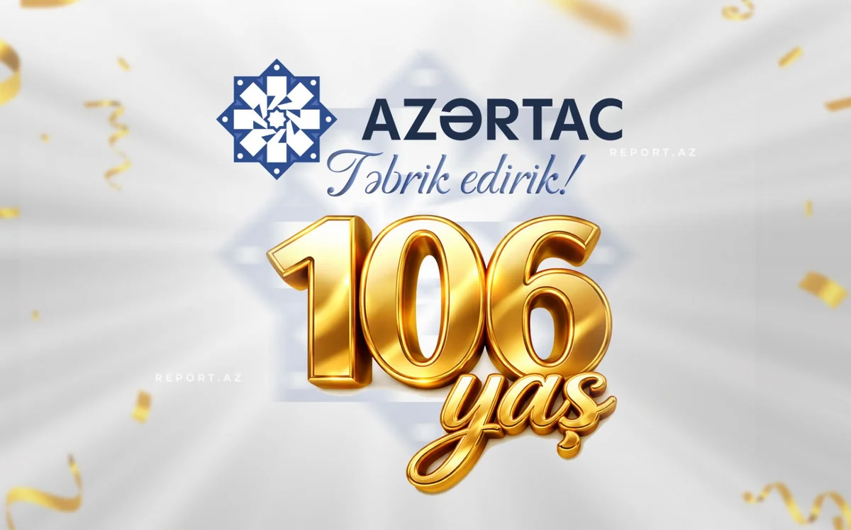 Bu gün AZƏRTAC-ın 106 yaşı tamam olur