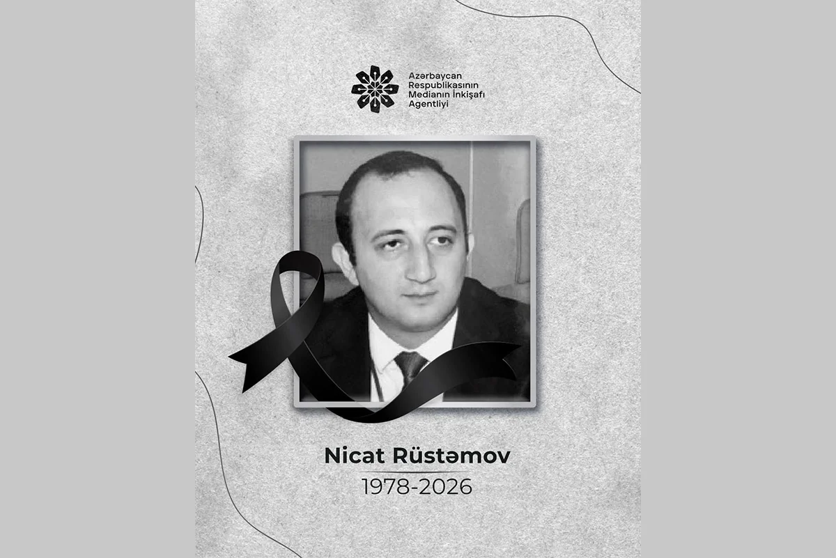 MEDİA jurnalist Nicat Rüstəmovun vəfatı ilə bağlı başsağlığı verib