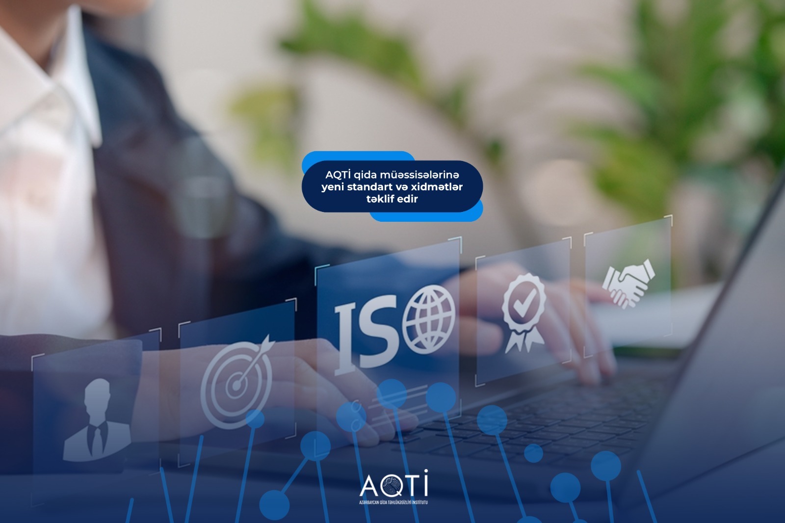 AQTİ qida müəssisələrinə yeni standart və xidmətlər təklif edir