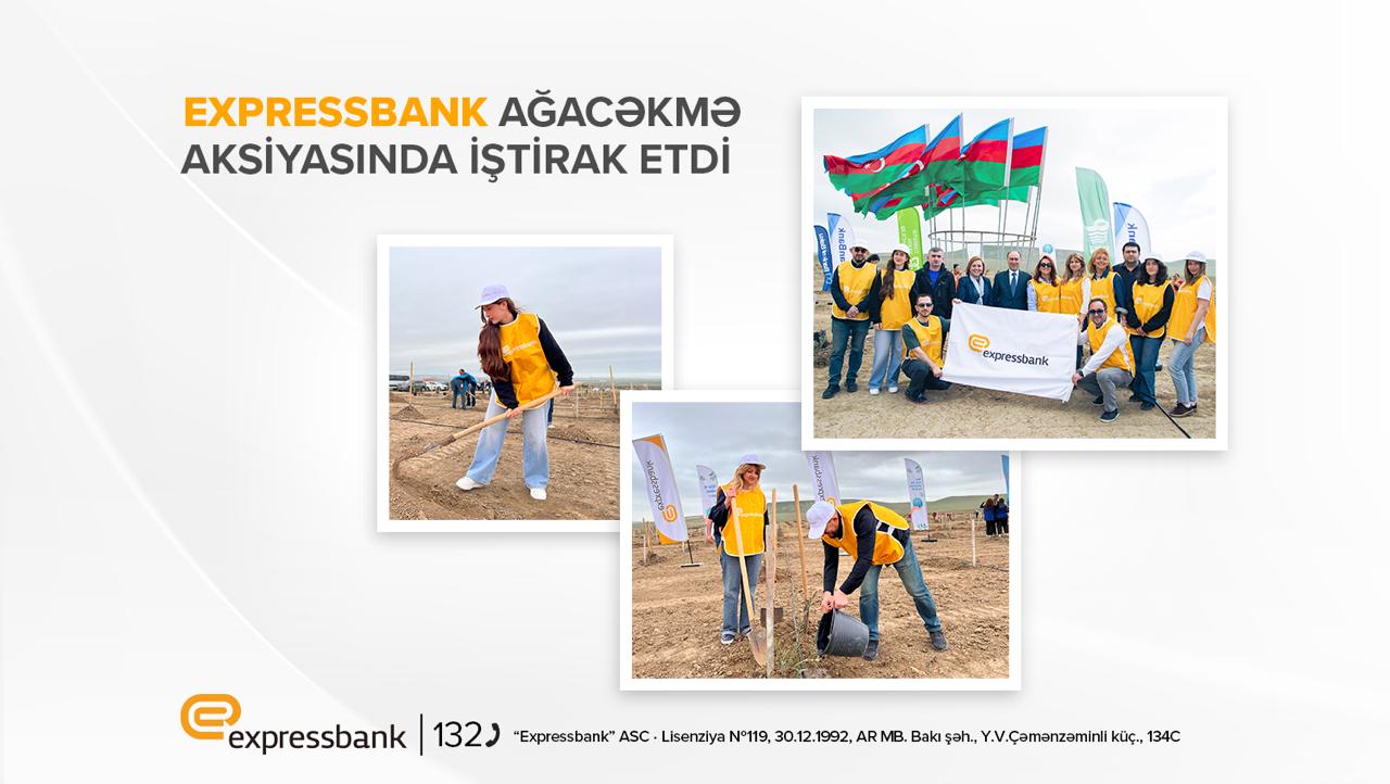 Expressbank “1 milyon ağac” təşəbbüsünə növbəti dəfə qoşulub