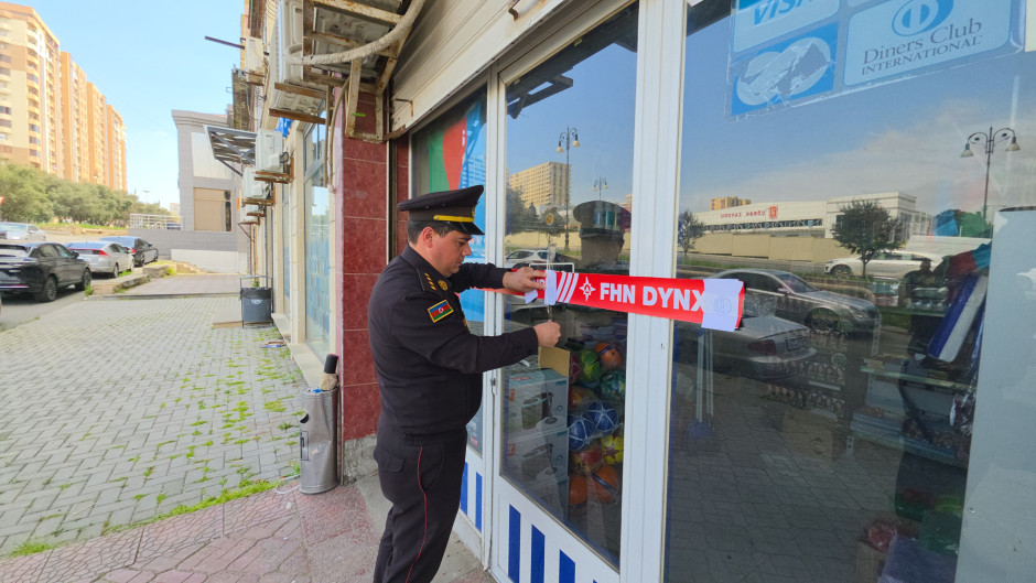 FHN yanğın təhlükəli mağazanın fəaliyyətini dayandırıb