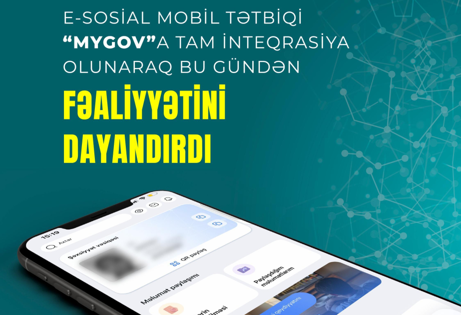 e-Sosial mobil tətbiqi “mygov”a tam inteqrasiya olunaraq bu gündən fəaliyyətini dayandırıb