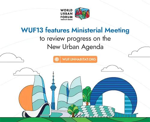 WUF13-ün ilk günündə nazirlər səviyyəsində görüş keçiriləcək