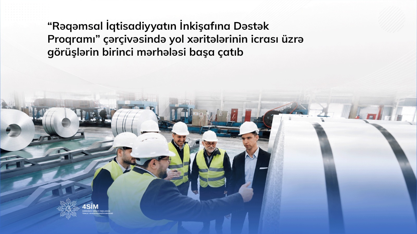 “Rəqəmsal İqtisadiyyatın İnkişafına Dəstək Proqramı” çərçivəsində yol xəritələrinin icrası üzrə görüşlərin birinci mərhələsi başa çatıb