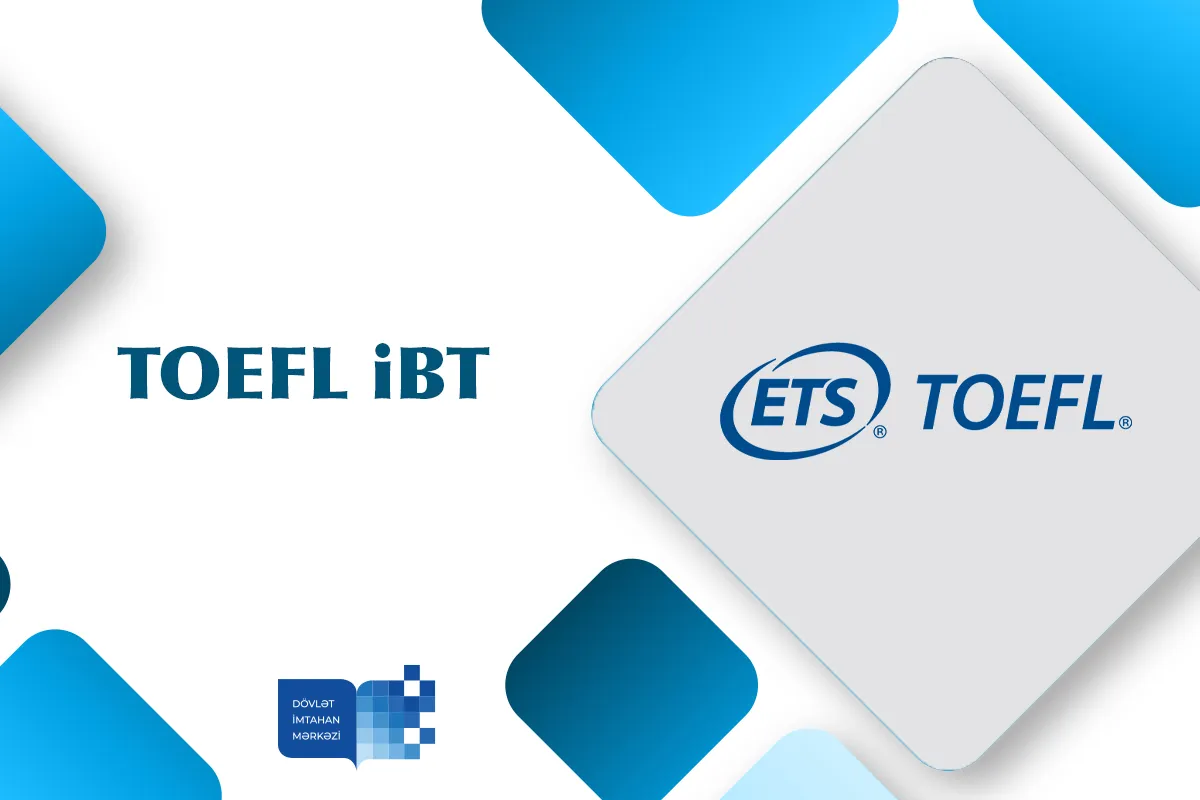 TOEFL iBT imtahanı keçiriləcək